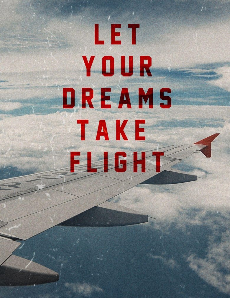Let your dreams take flight
